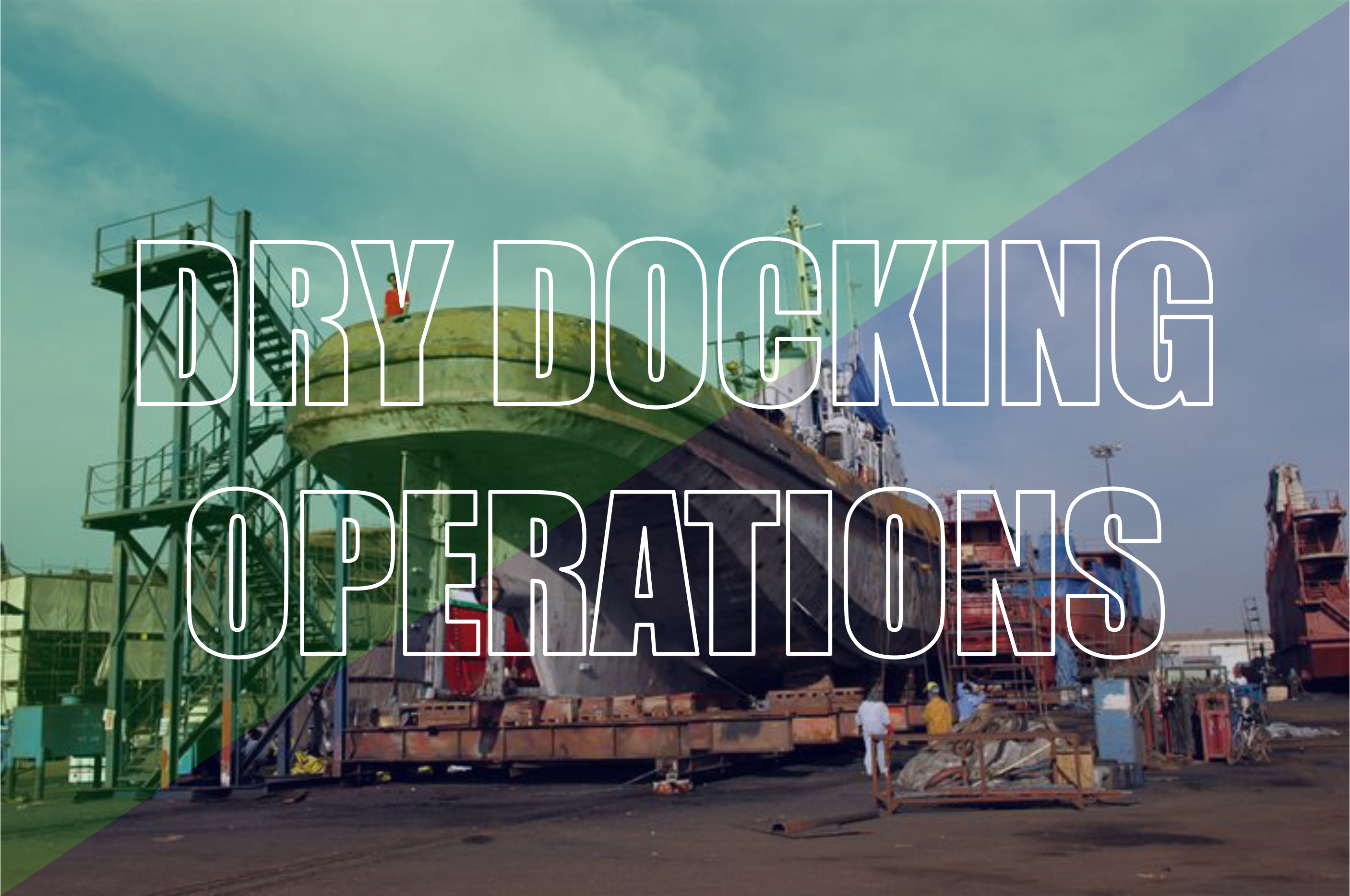 DRY DOCKING OPERATION 2